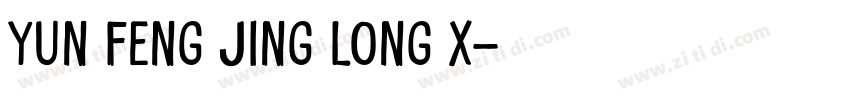 YUN FENG JING LONG X字体转换